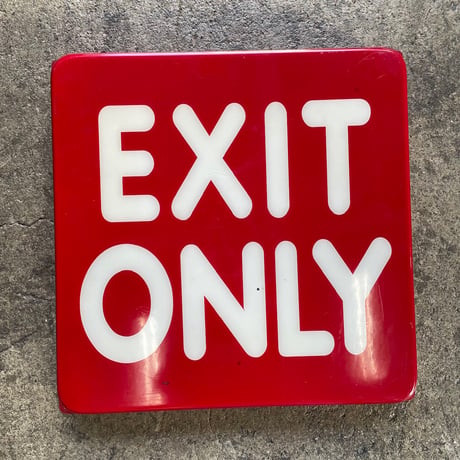1970’s “EXIT ONLY” 看板
