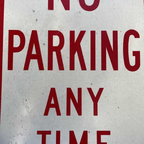 1980’s NO PARKING 看板