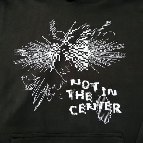 NOT IN THE CENTER hoodie B [sumi black]