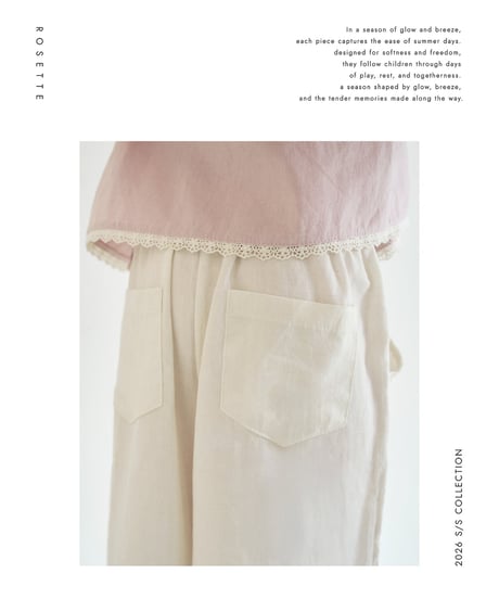 19[予約]ROSETTE dove pants