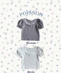7[予約]poisson flora puff tee