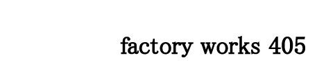 factory works 405