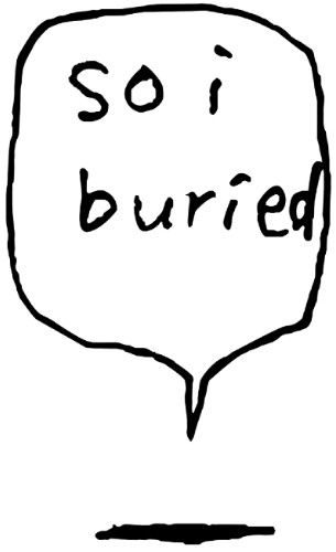 so i buried