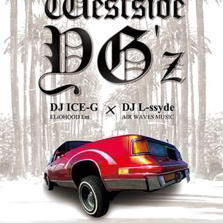 DJ.COAKI　GHETTO CRUIZIN ウェッサイ DJ.COAKI GHETTO CRUIZIN ウェッサイ DJ COAKI