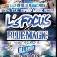 L's FOCUS x BLUE MAGIC Best Of 2015