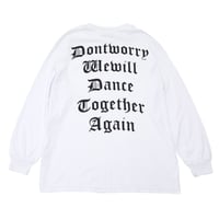 【TONGPOO CLOTHING】DONT WORRY L/S TEE  - WHITE（TNP-14LT-WH）