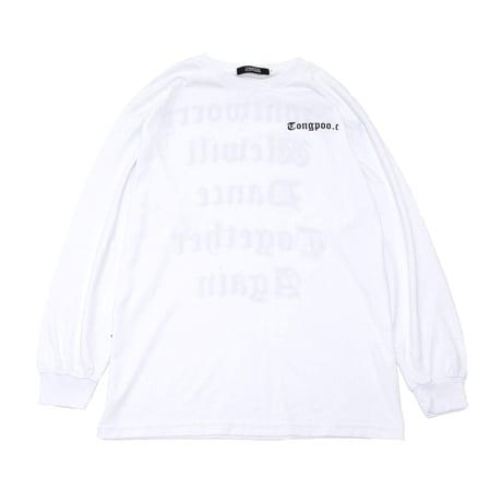 【TONGPOO CLOTHING】DONT WORRY L/S TEE  - WHITE（TNP-14LT-WH）