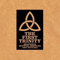 ［LIVE CD］OFFICIAL BOOTLEG #007 “THE FIRST TRINITY” 181222（2019年作品）