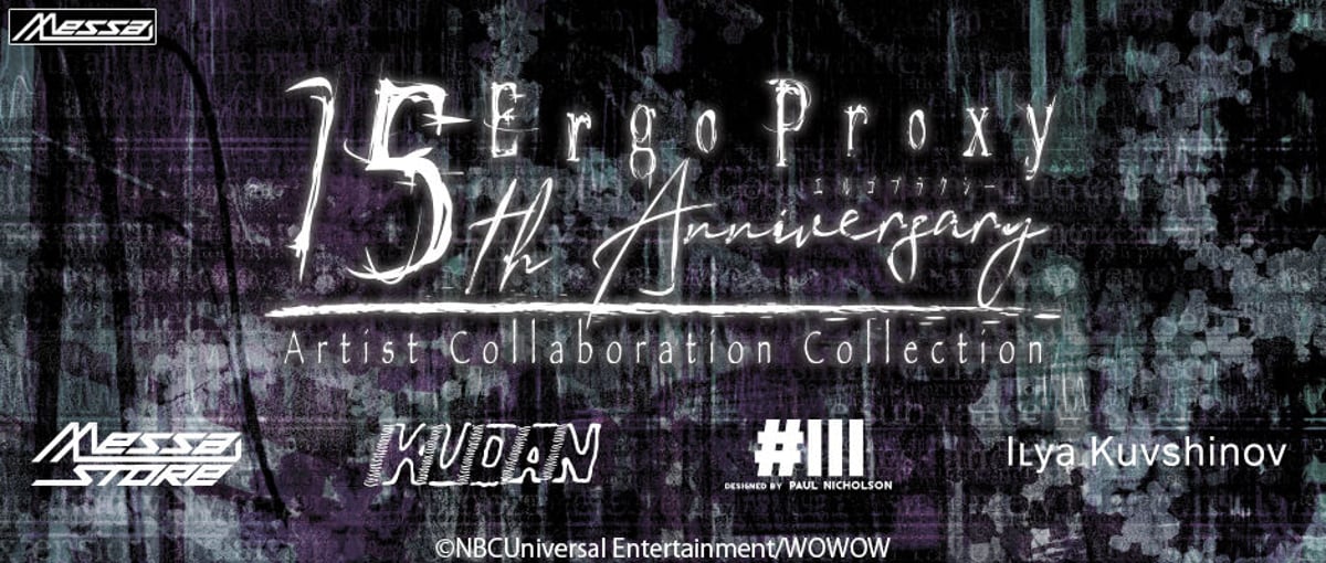Ergo Proxy 15th Anniversary × Artist Collaborat