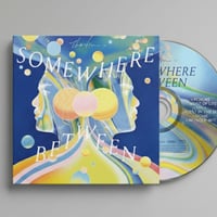 CD "Somewhere Between"