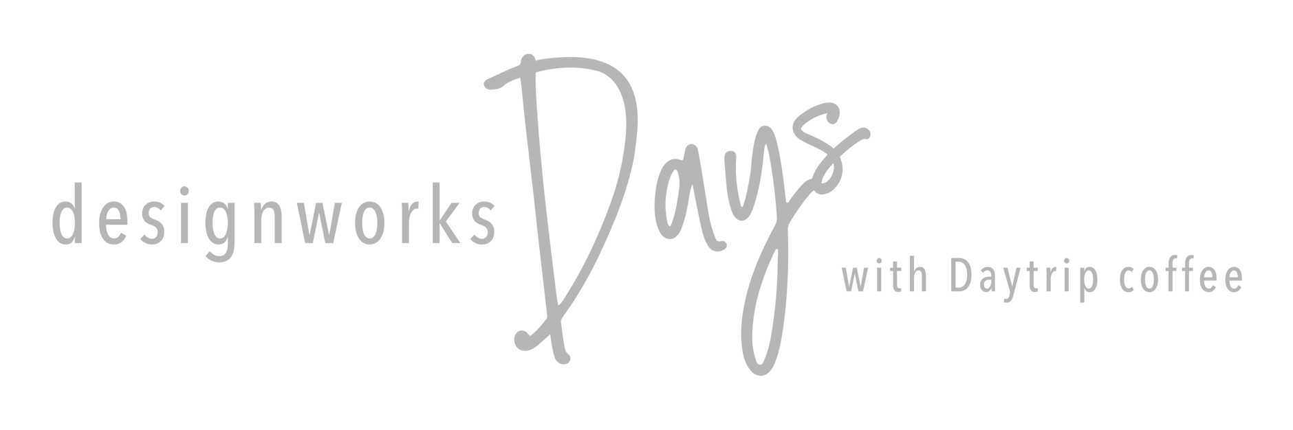 design works DAYS with Daytrip coffee