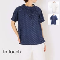 TO TOUCH（トゥータッチ）TO26T-10 ミニドットフレンチブラウス　ラグラン半袖プルオーバー