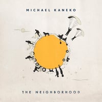 [CD通常版] Michael Kaneko - The Neighborhood