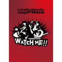 大山まき コンセプトDVD『WATCH ME!!』