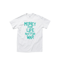 受注販売★MONEY FOR LIFE.NOT FOR WAR Tシャツ　ホワイト