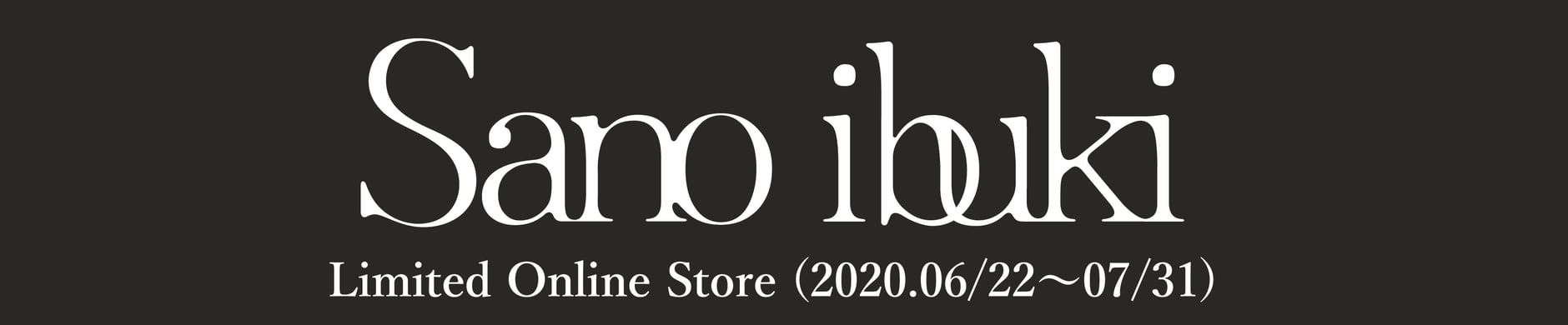Sano ibuki Limited Online Store
