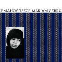 エマフォイ・ツェゲ・マリアム・ゲブル / Emahoy Tsege Mariam Gebru  新品輸入レコード（国内仕様）