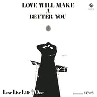 Love Live Life+One / Love Will Make A Better You 新品国内レコード
