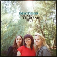 アイム・ウィズ・ハー / Wild and Clear and Blue(Blue Eco-Mix Vinyl)  新品輸入レコード