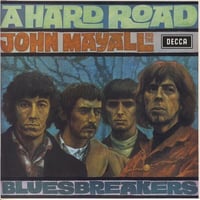 ジョン・メイオール＆ザ・ブルースブレイカーズ / ブルースの世界 A Hard Road 新品輸入レコード
