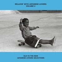 V.A. / RELAXIN' WITH JAPANESE LOVERS VOLUME 8   OLD TO THE NEW JAPANESE LOVERS SELECTIONS  新品レコード