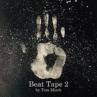 トムミッシュ /  Beat Tape 2    新品輸入レコード