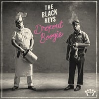 ザ・ブラック・キーズ /  DROPOUT BOOGIE   新品輸入レコード