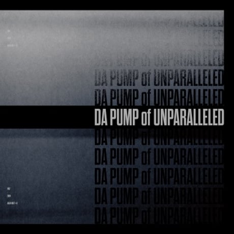 DA PUMP / DA PUMP of UNPARALLELED  新品レコード
