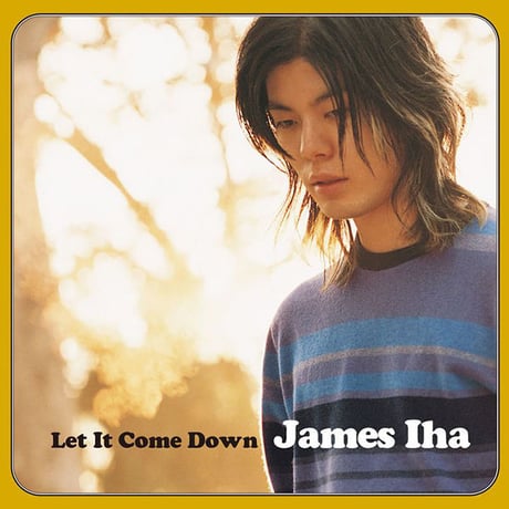 ジェームス・イハ- レット・イット・カム・ダウン James Iha - Let It Come Down