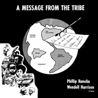 Phillip Ranelin & Wendell Harrison - A Message From The Tribe