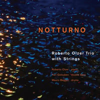ロベルトオルサートリオ・ウィズストリングス / NOTTURNO 【2枚組】 新品国内レコード