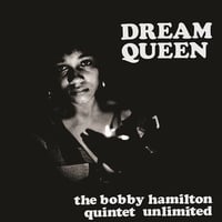 ボビー・ハミルトン・クインテット ・アンリミテッド/  Dream Queen  新品輸入レコード