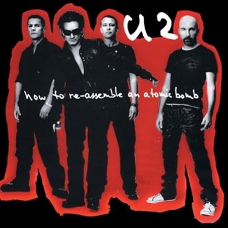 U2 / How to Re-Assemble an Atomic Bomb  新品輸入レコード