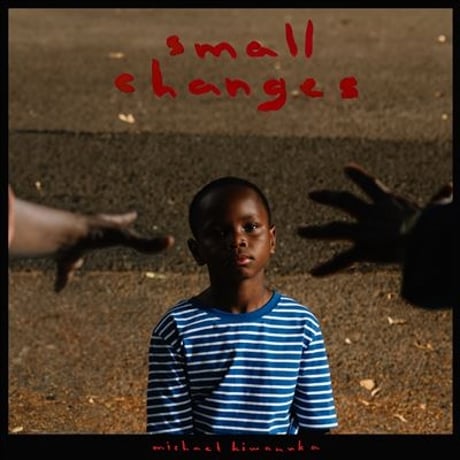 マイケル・キワヌカ / Small Changes 新品輸入レコード