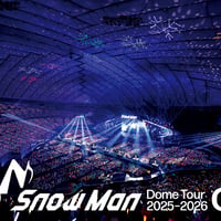 【7月1日発売】 Snow Man / Snow Man Dome Tour 2025-2026 ON [通常盤/初回仕様:2Blu-ray] JWXD-25171