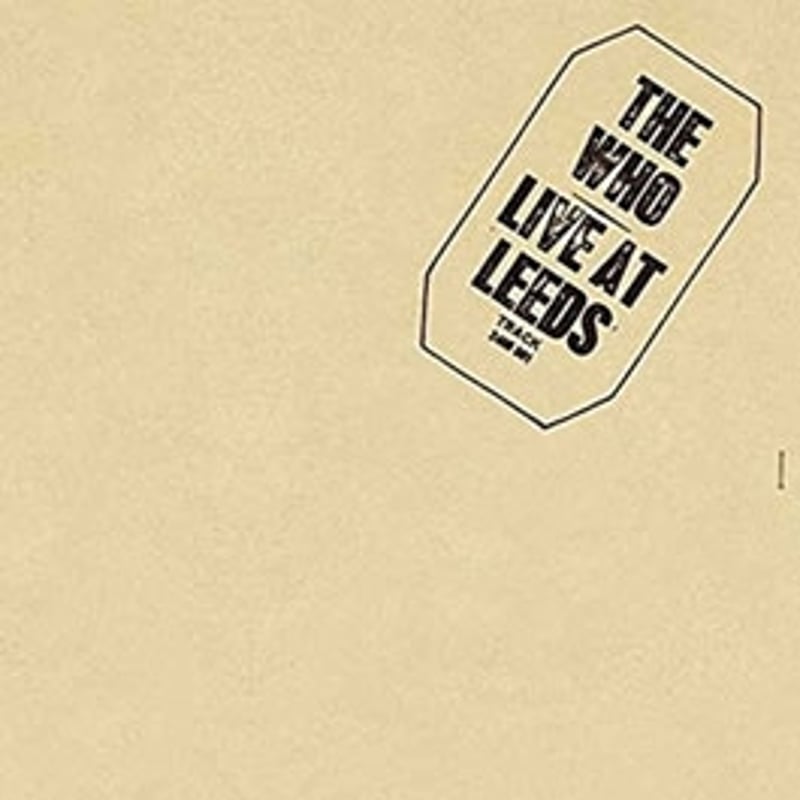 The Who Live at Leeds レコード　ザ　フー ザ・フー / Live At Leeds 新品輸入レコード | JEUGIA[BASIC.]O