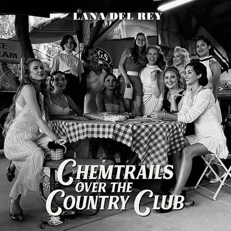 ラナ・デル・レイ - CHEMTRAILS OVER THE COUNTRY CLUB 新品輸入レコード