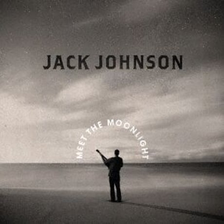 ジャック・ジョンソン /  Meet The Moonlight  新品輸入レコード