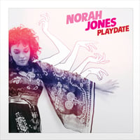 NORAH JONES - Playdate