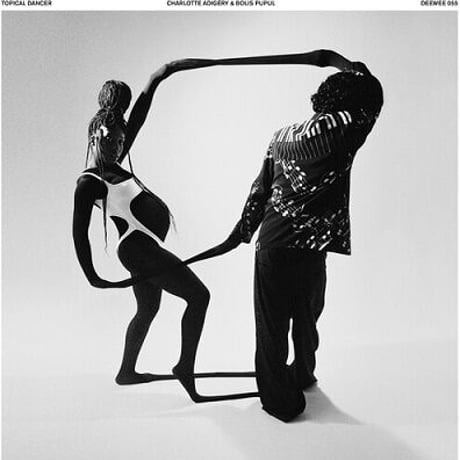 Charlotte Adigery & Bolis Pupul / Topical Dancer (Black & White Vinyl)  新品輸入レコード