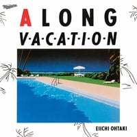 大滝詠一 - A LONG VACATION 40th Anniversary Edition (2CD)