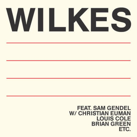 SAM WILKES / サム・ウィルクス - Wilkes