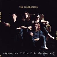 ザ・クランベリーズ / Everybody Else Is Doing It, So Why Can't We? 新品輸入レコード