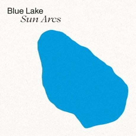 ブルーレイク / Sun Arcs 新品輸入レコード