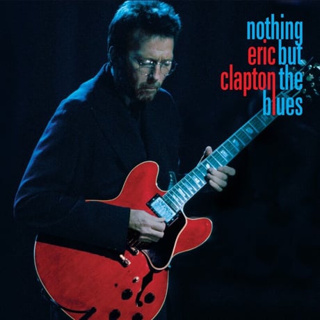 エリック・クラプトン  /  Nothing But The Blues (2LP) 新品輸入レコード