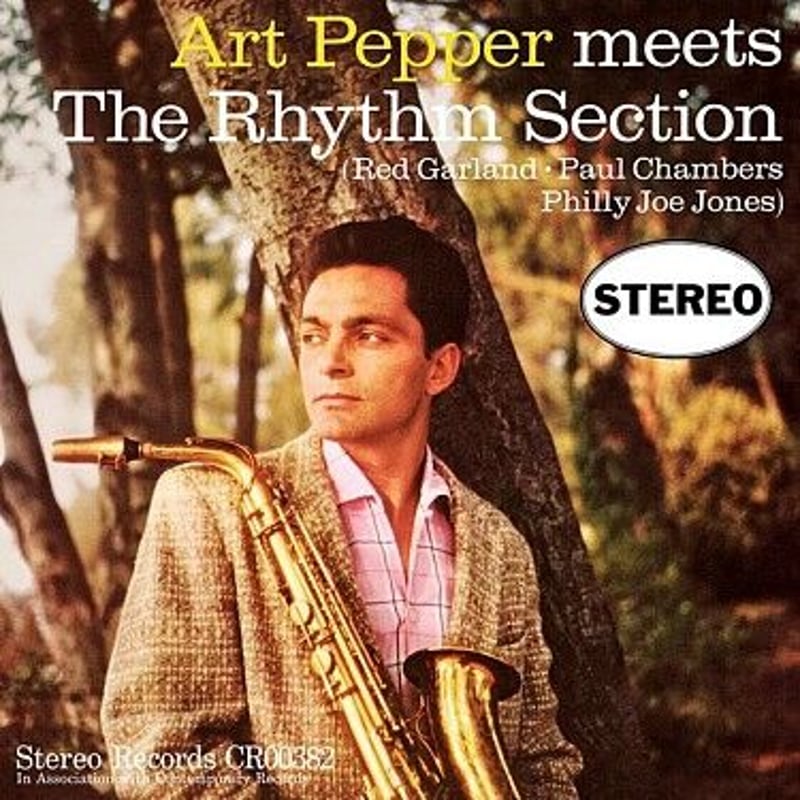 アート・ペッパー　ミーツ・ザ・リズム・セクション　高音質・重量盤LP　モノラル盤 アート・ペッパー / ミーツ・ザ・リズム・セクション 【180g重量盤