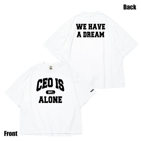 CEO IS ALONE T-shirt（WhitexBlack）