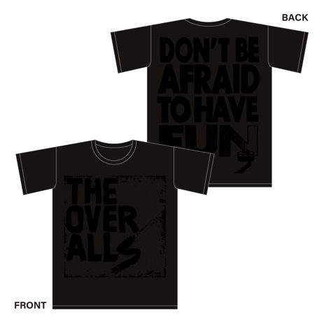 Logo×DON'T BE AFRAID TO HAVE FUN. T-shirt（BlackxBlack）