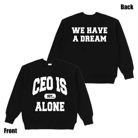 CEO is ALONE Sweat（BlackxWhite）