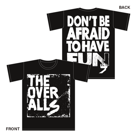 Logo×DON'T BE AFRAID TO HAVE FUN. T-shirt（BlackxWhite）